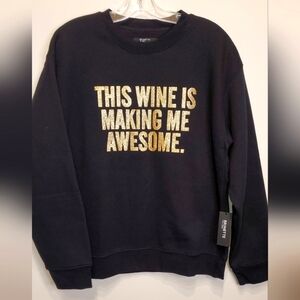 32. NWT BTL "This Wine Is Making Me Awesome."